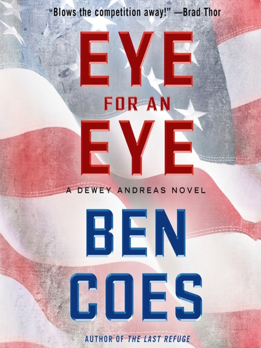 Title details for Eye for an Eye by Ben Coes - Wait list